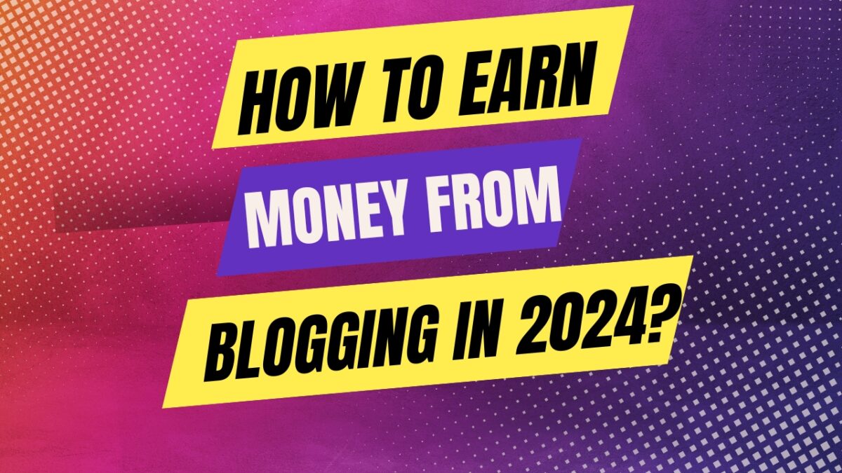 What is blogging and how to earn money from Blogging